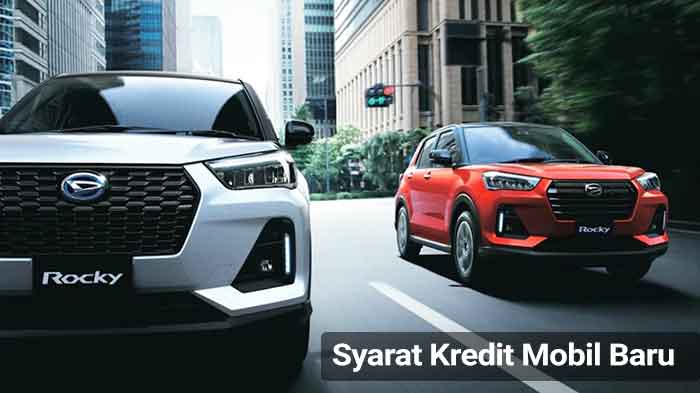 Syarat Kredit Mobil Baru